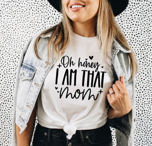 I Am That Mom T-Shirt