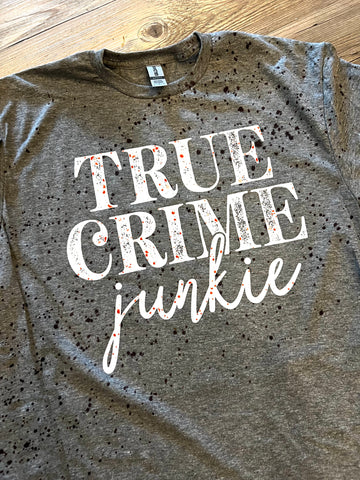 True Crime Junkie T-Shirt