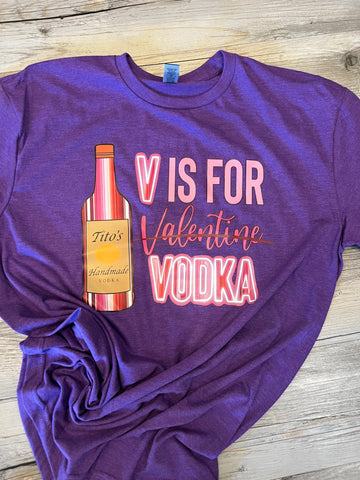 V is For Vodka T-Shirt