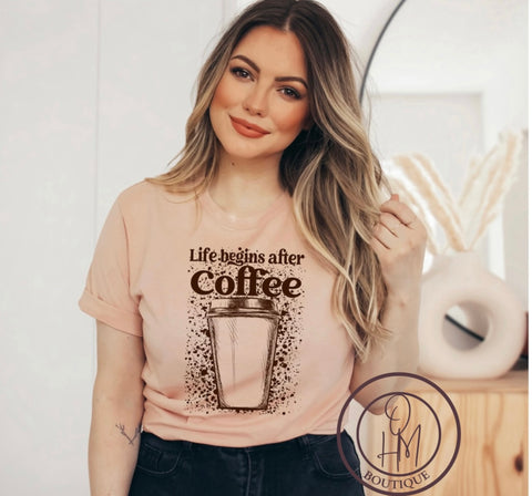 Life Begins After Coffee T-Shirt